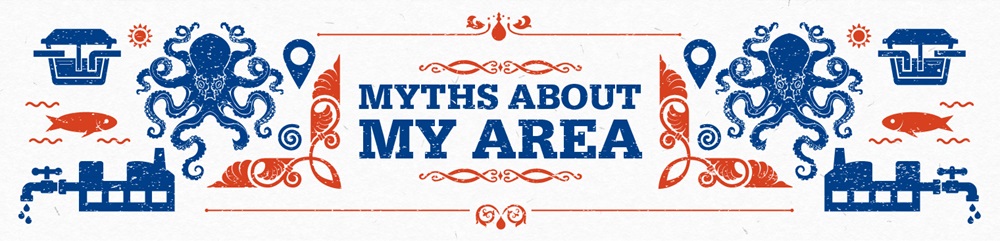 Myths about my area